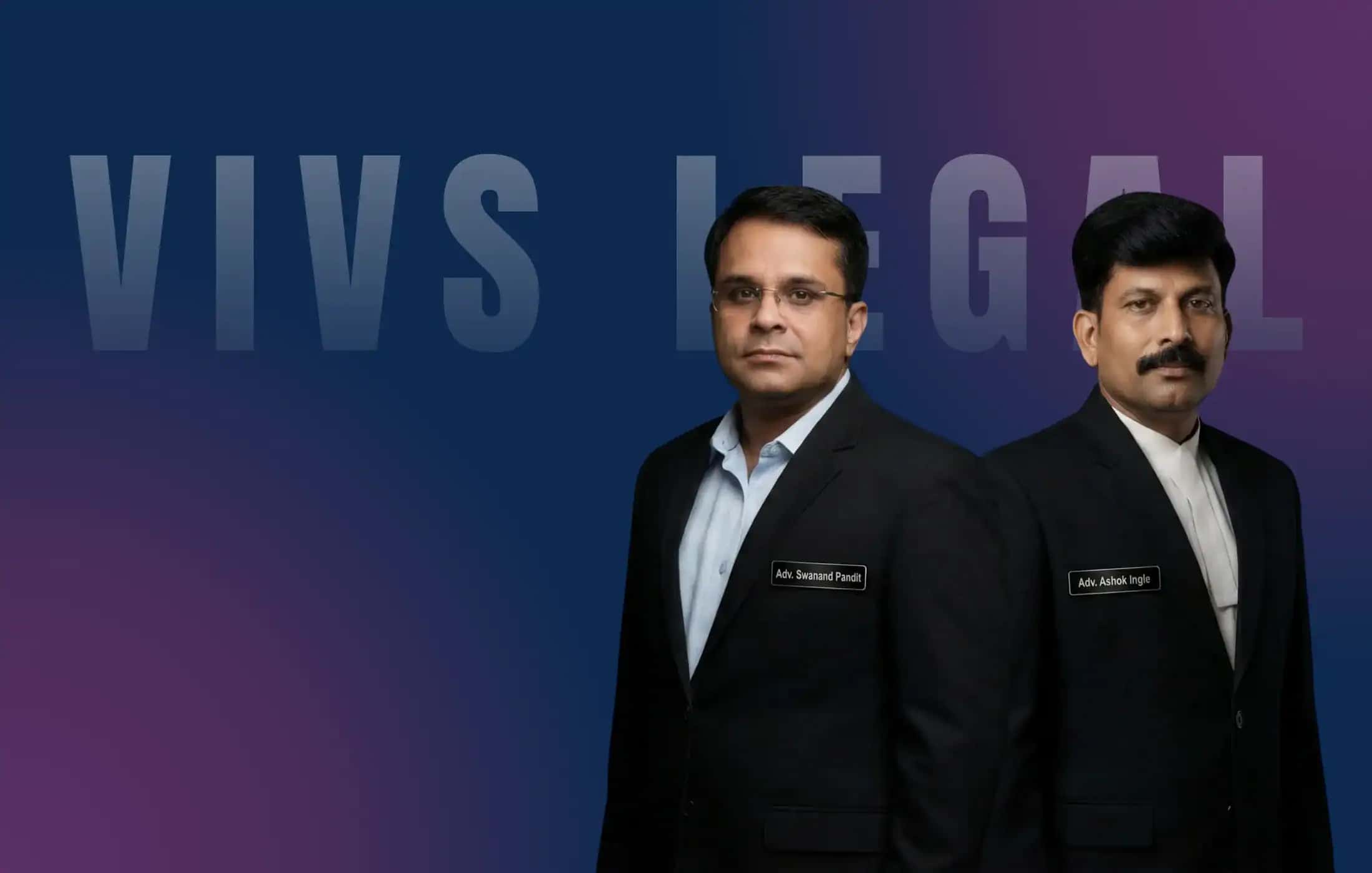 Advocates Swanand Pandit and Ashok Ingle of VIVS Legal