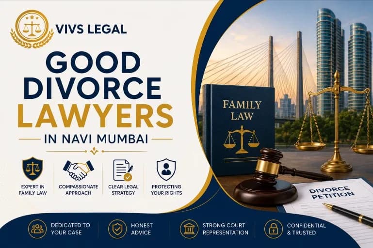 Choosing a Divorce Lawyer in Navi Mumbai: What to Check First